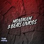 Montagem 3 Beats Únicos (Explicit)