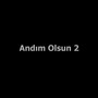 Andım Olsun 2 (Explicit)