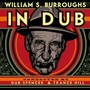 William S. Burroughs in Dub