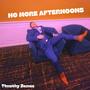 No More Afternoons