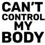 Can't Control My Body (Explicit)