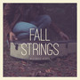 Fall Strings