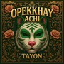 Opekhay Achi