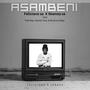 Asambeni (feat. Pee Nay, Nanah Boy & Musical deep)