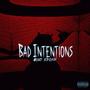 Bad Intentions (Explicit)