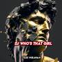 Dj Who's That Girl Remix