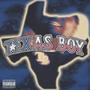 TEXAS BOY (Explicit)