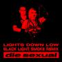 Lights Down Low (Black Light Smoke Remix) [Explicit]