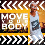 Move Your Body