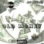 Old Money (feat. 4K Zack) [Explicit]