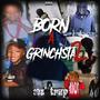 Born A Grinchsta 2 (Explicit)