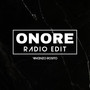 ONORE (RADIO EDIT)