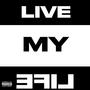 LIVE MY LIFE (Live) [Explicit]
