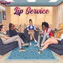 Lip Service (Explicit)
