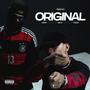 ORIGINAL (feat. BXNJA & Truefile) [Explicit]