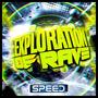 Exploration Of Rave (Dj mark speed Remix)