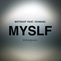 MYSLF (KCPK Remix) [Explicit]