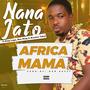 Africa Mama (feat. King Loga,Nana Wusu & Rex King)