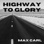 Highway to Glory