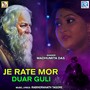 Je Rate Mor Duar Guli (Original)