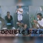 DOUBLE BACK (feat. Ocean Biggs & Boonine9) [Explicit]