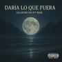 Daría lo que fuera (feat. Nein) [Explicit]
