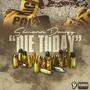 DIE TODAY (Explicit)