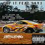 COP IT (feat. ZaY3) [Explicit]