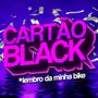 CARTÃO BLACK (Funk Remix)