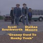 Granny Used to Honky Tonk (feat. Dallas Moore)