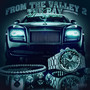 From The Valley 2 The Bay (Explicit)