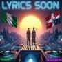 LYRICS SOON