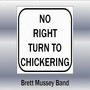 No Right Turn to Chickering