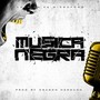 Musica Negra (Explicit)