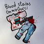 Bloodstains on my Gucci (feat. Shmaxwell) [Explicit]