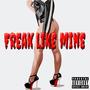 Freak like mine (feat. TyShawn Dion) [Explicit]