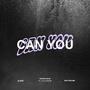 Can You (feat. Big Psalms)