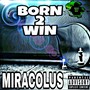 Born 2 Win (Explicit)