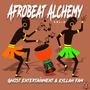 AfroBeat Alchemy, Vol. 2