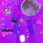 World Party (Super High) [Explicit]