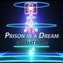 Prison In A Dream