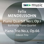 Mendelssohn, Felix: Piano Quartet No. 1 / Piano Trio No. 2 (Bartholdy Piano Quartet, Odeon Trio)