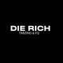 Die Rich (feat. Tabzino & FQ) [Explicit]