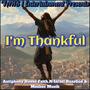 Im Thankful (feat. Antiphony Hooks, Faith N Israel, BazzGod & Meshec Musik)