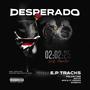 DESPERADO EP (Explicit)