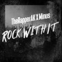 Rock With It (Explicit)