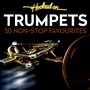 Hooked On Trumpets - 50 Non-Stop Favourites