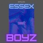 Essex Boyz (Explicit)