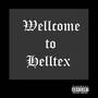 Welcome To Helltex (Explicit)