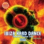 Ibiza Hard Dance: Energy Dance Mix (#Agua Blanca) [Explicit]